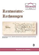 Rentmeister-Rechnungen - Broschüre 3  