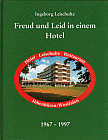 Freud und Leid in einem Hotel 