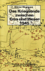 Das Kriegsende zwischen Ems und Weser 1945